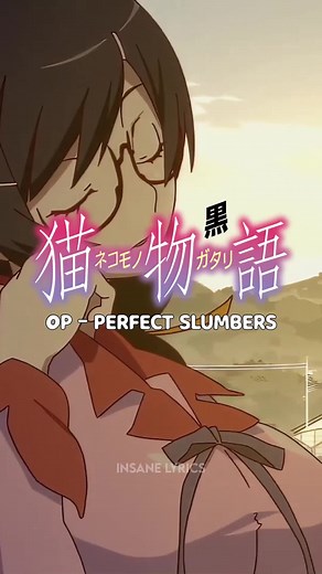 PERFECT SLUMBERS - YUI HORIE [Opening Nekomonogatari (Kuro)] #Anime #animetiktok