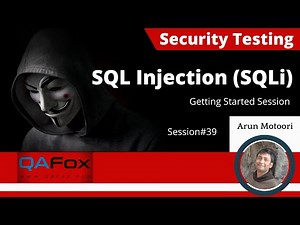 SQL Injection (SQLi) - (Session 39 - Security Testing)
