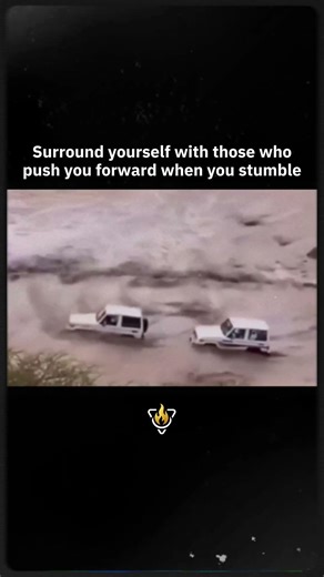 Surround yourself with those who push you forward when you stumble