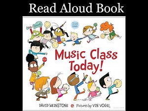 Music Class Today! Book by David Weinstone [Read aloud kids Book] Bedtime stories
