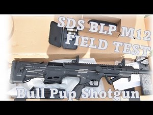 Low Cost Bull Pup Shotgun SDS BLP M12 GREAT BUY!!