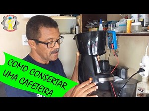 COMO CONSERTAR UMA CAFETEIRA ELÉTRICA