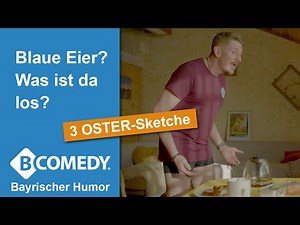 Was ist an Gründonnerstag lustig? DAS! 3 Oster-Sketche von Bayern-Comedy