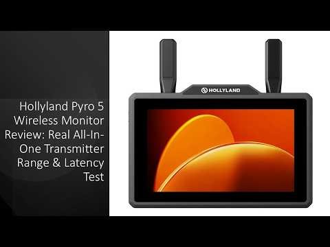 Hollyland Pyro 5 Wireless Monitor Review: Real All-In-One Transmitter Range & Latency Test