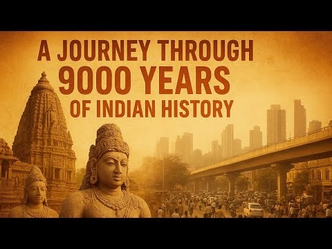 9000 Years of India 🇮🇳 | From Indus to Independence