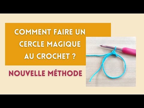 TUTO - Comment faire un cercle magique au crochet ? Méthode avec un nœud coulant