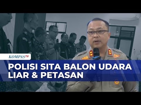 Police Seize 66 Illegal Hot Air Balloons and 250 Grams of Firecracker Powder | SPA SIANG