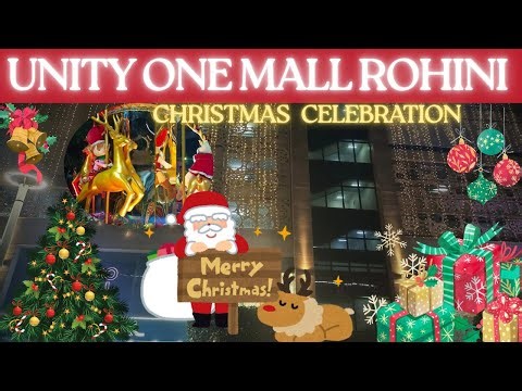 Unity One Mall Rohini / 🎄🎁 Christmas celebrate unity one mall Delhi / unity one elegante mall delhi