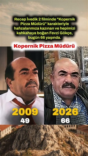 Recep İvedik 2'nin Kopernik Pizza Müdürü Fevzi Gökçe 66 Yaşında