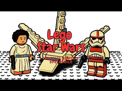 Lego Star Wars Imperial Shuttle Speedbuild