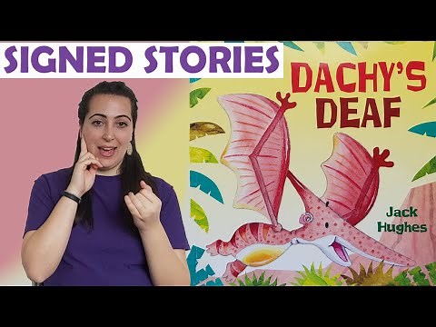 Signed Story - Dachy's Deaf - British Sign Language (BSL)/SSE