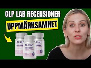 GLP LAB KAPSLAR – (🛑ÄRLIG RECENSION!🛑) GLP Lab för Viktminskning – GLPLab – GLP Lab Recensioner 2025