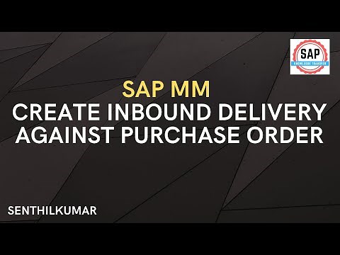 SAP MM How to create Inbound delivery reference of Purchase order (Video 48)