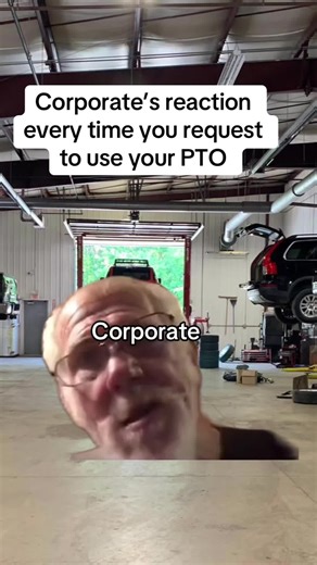 Corporate's Reaction to PTO Requests: A Funny Take