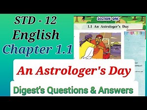 12th. English | chapter 1.1 | An Astrologer's Day | Digest's Answers (Explanation) Maharashtra Bord