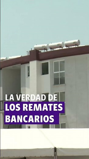 ¿Qué son los remates bancarios y cómo funcionan?