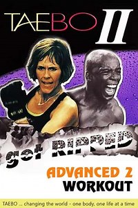 TaeBo II Get Ripped Advanced 2 Workout (2001) - Movie