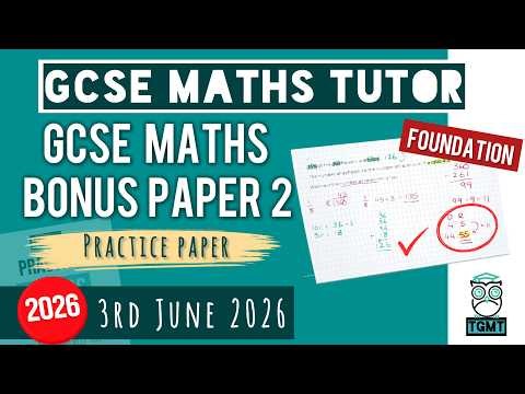 GCSE Maths Foundation "Best Guess" Bonus Paper 2 | 3rd June 2026 | TGMT