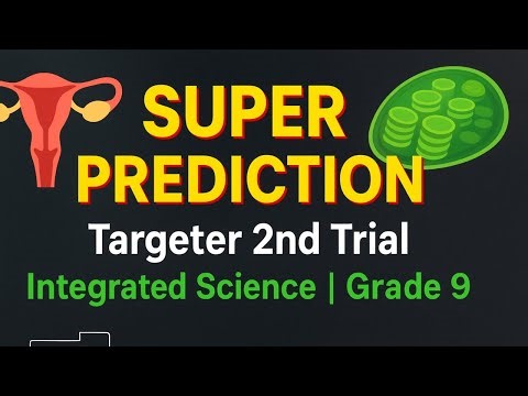 SUPER PREDICTION TARGETER 2ND TRIAL | INTEGRATED SCIENCE GRADE 9