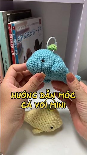 Hướng dẫn móc cá voi mini siêu dễ. Video full ở phần bình luận nha... #shorts
