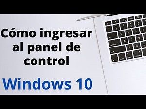 Como Entrar Al Panel De Control En Windows 10 - Urban Culture, el deporte más urbano