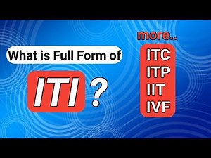|| full form of ITI, ITC, ITP, IIT and IVF ||