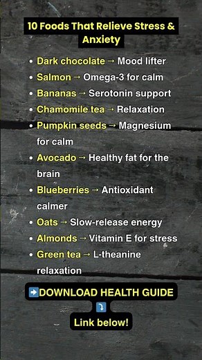 10 Foods That Relieve Stress & Anxiety