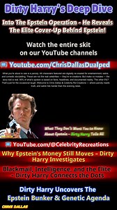 Dirty Harry’s Deep Dive Into The Epstein Operation - He Reveals The Elite Cover-Up Behind Epstein Dirty Harry is back — not chasing thugs in the alley, but exposing the biggest elite cover-up of the century. In this no-nonsense monologue, Dirty Harry breaks down every detail of the Jeffrey Epstein saga: the money, the intelligence ties, the cover-ups, the bunkers, the client list they swear never existed — and the people who still think they can get away with it. No profanity. Just cold, hard tr