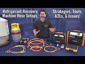 Refrigerant Recovery Machine Hose Setups, Strategies, Tools, A2Ls, and Issues!