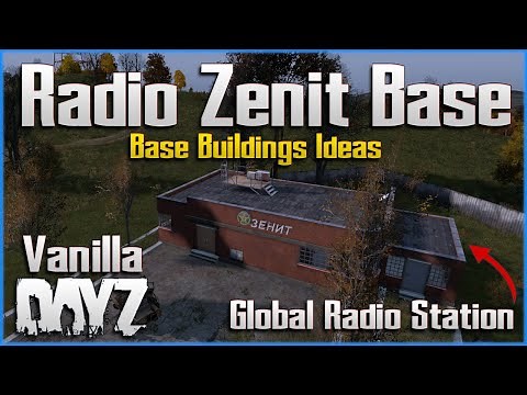 DayZ Vanilla Base Building Ideas : Radio Zenit Base - How to Build Guide #9 PC | Xbox | PS4 PS5