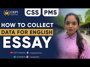How to Collect Data For English Essay | Lecture Video | Dr. Noor ul Huda (5th position, CSS 2021)