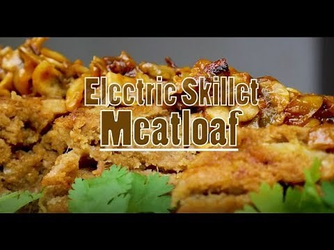 Electric Skillet Meatloaf
