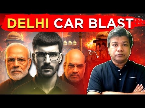 Red Fort Blast Investigation: Real Story Behind the Attack