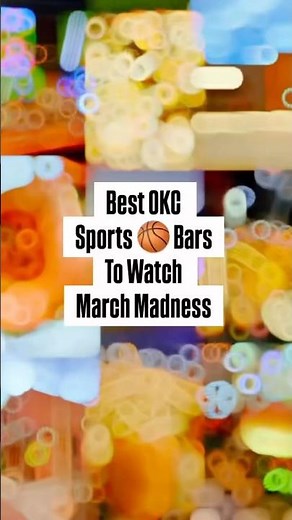 Best OKC Sports Bars to Watch March Madness
