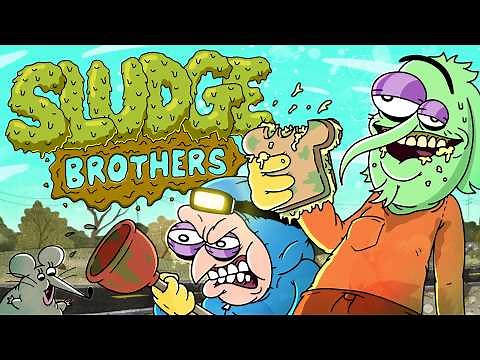 SLUDGE BROTHERS - Ep 1: Pilot