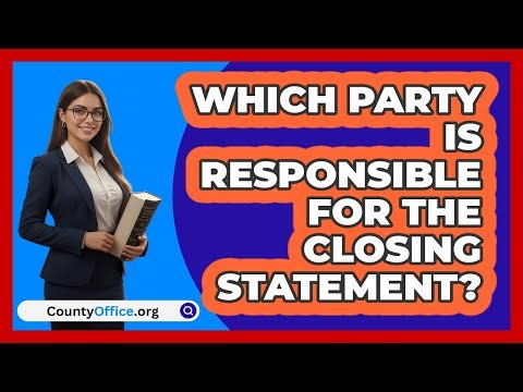 Which Party Is Responsible for the Closing Statement?