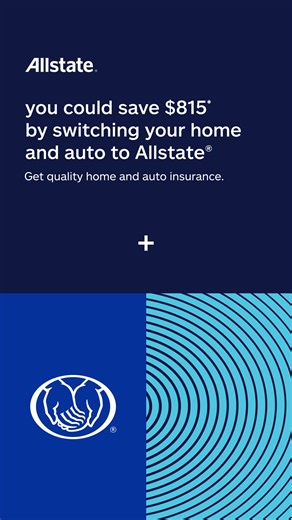 You could save $815* with Allstate when you switch your home and auto insurance | Allstate