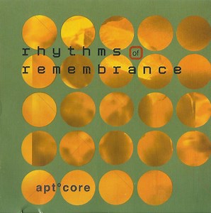 Apt°Core - Rhythms Of Remembrance