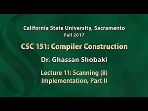 Compilers Lecture 11: Scanning (8): Implementation, Part II