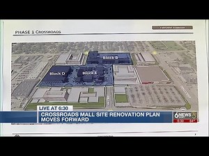 Crossroads Mall site renovation plan moves forward
