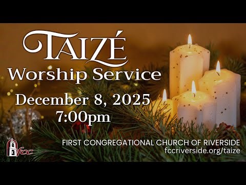 Taize Worship Service - December 8, 2025