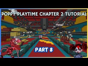 How To Make Poppy Playtime Chapter 2! (Part 8) (Minecraft Tutorial)