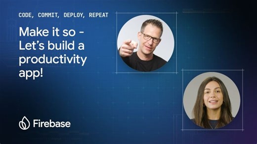 Building a multi-user productivity app | Code, Commit, Deploy, Repeat (S1E1) | Firebase