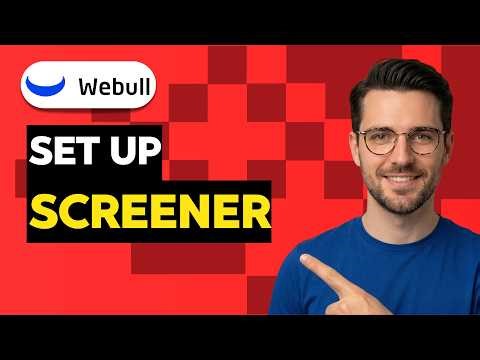 How to Set up Screener on Webull [2026 Full Guide]