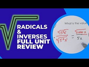 Radicals and Inverses Full Unit Review