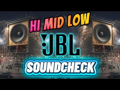 HI MID LOW ⚠️JBL SOUNDCHECK 🎧P113