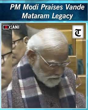 PM Modi Says ‘Vande Mataram Has Become Every Indian’s Resolve’ in Lok Sabha