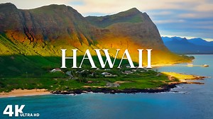 Shaped by Nature – The Geography of Hawaii in 4K