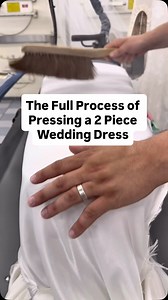 12K views · 2.5K reactions | The full process of pressing a 2 piece Wedding Dress #weddingdress #howto #interesting #satisfying #drycleaning | Yale Cleaners | Facebook