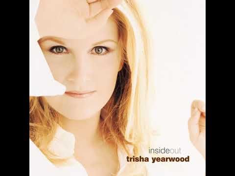 Trisha Yearwood - Inside Out (Reversed)